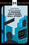 An Analysis of Burton G. Malkiel's A Random Walk Down Wall Street - Nicholas Burton - 9781912128822