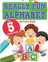 Really Fun Alphabet For 5 Year Olds - Mickey MacIntyre - 9781912155040