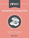 I Love My Sandwich Toaster - Cooknation - 9781912155095