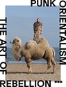 Punk Orientalism: The Art of Rebellion - Sara Raza - 9781912165391