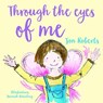 Through the Eyes of Me - Jon Roberts - 9781912213009