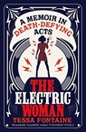 The Electric Woman - Tessa Fontaine - 9781912240203