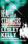The Health of Strangers - Lesley Kelly - 9781912240814