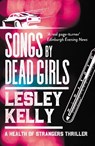 Songs by Dead Girls - Lesley Kelly - 9781912240821