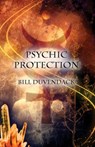 Psychic Protection - Bill Duvendack - 9781912241149