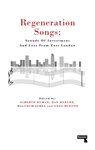 Regeneration Songs - Anna Minton ; Alberto Duman ; Malcolm James ; Dan Hancox - 9781912248230