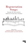 Regeneration Songs - Anna Minton ; Alberto Duman ; Malcolm James ; Dan Hancox - 9781912248247