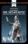 An Analysis of Ian Kershaw's The "Hitler Myth" - Helen Roche - 9781912302697