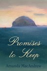 Promises to Keep - Amanda MacAndrew - 9781912335039