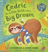 Cedric the Little Sloth with a Big Dream - Rebekah & Jamie Vardy - 9781912342242
