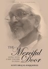 The Merciful Door - Scott Siraj Al-Haqq Kugle - 9781912356676