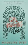 Girl, Vanishing - Madeline Dyer - 9781912369492