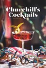 Churchill's Cocktails - Imperial War Museums - 9781912423392