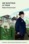 Mr Bunting at War - Robert Greenwood - 9781912423507