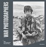 War Photographers - Helen Mavin - 9781912423668