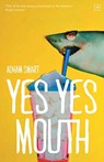 yes yes mouth - Adham Smart - 9781912436132
