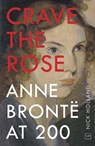 Crave the Rose - Nick Holland - 9781912436361