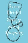 Suddenly, While Living - Rosie Driffill - 9781912436538