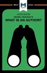 An Analysis of Michel Foucault's What is an Author? - Tim Smith-Laing - 9781912453085