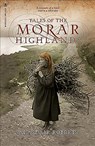 Tales of the Morar Highlands - Alasdair Roberts - 9781912476411