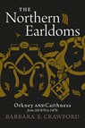 The Northern Earldoms - Barbara E. Crawford - 9781912476817