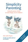 Simplicity Parenting - Kim John Payne - 9781912480036