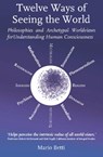 Twelve Ways of seeing the World - Mario Betti - 9781912480128