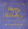 Birthday Guest Book, HARDCOVER, Birthday Party Guest Comments Book - ANGELI PUBLICATIONS - 9781912484348