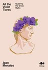 All the Violet Tiaras - Jean Menzies - 9781912489848