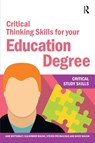 Critical Thinking Skills for your Education Degree - Jane Bottomley ; Kulwinder Maude ; Steven Pryjmachuk ; David (University of Durham Waugh - 9781912508570