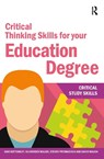 Critical Thinking Skills for your Education Degree - Jane Bottomley ; Kulwinder Maude ; Steven Pryjmachuk ; David (University of Durham Waugh - 9781912508570