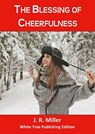 The Blessing of Cheerfulness - JR Miller - 9781912529704
