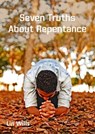 Seven Truths About Repentance - Lin Wills - 9781912529834