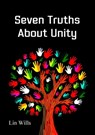 Seven Truths About Unity - Lin Wills - 9781912529902