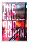 The End. And Again - Dino Bauk - 9781912545292
