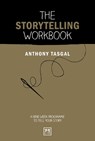 The Storytelling Workbook - Anthony Tasgal - 9781912555970