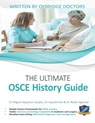 The Ultimate OSCE History Guide - Miguel Sequeira Campos ; Aayushi Sen ; Rohan Agarwal - 9781912557011