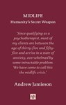 Midlife: Humanity's Secret Weapon - Andrew Jamieson - 9781912559381