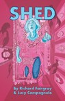 Shed - Richard Fairgray ; Lucy Campagnolo - 9781912571345