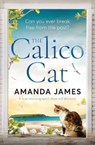 The Calico Cat - Amanda James - 9781912604371