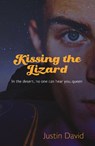 Kissing the Lizard - DAVID,  Justin - 9781912620210