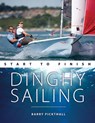 Dinghy Sailing Start to Finish - Barry Pickthall - 9781912621071