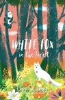 White Fox in the Forest - Chen Jiatong - 9781912626090