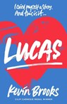 Lucas (2019 reissue) - Kevin Brooks - 9781912626472
