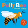 Polly Bee Makes Honey - Deborah Chancellor - 9781912650705