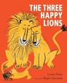The Three Happy Lions - Louise Fatio - 9781912650729