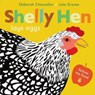 Shelly Hen Lays Eggs - Deborah Chancellor - 9781912650897