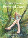 Country Tales: Pretend Cows - Nicola Davies - 9781912654123