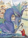 Tell Me a Dragon - Jackie Morris - 9781912654277