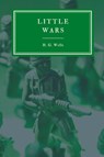 Little Wars and Floor Games - H G Wells - 9781912680290